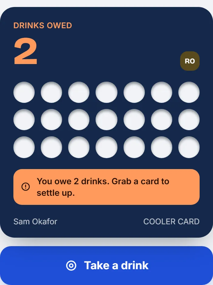 A punch card in the app with every hole punched, a note that 2 drinks are owed, and the Take a drink button below it.